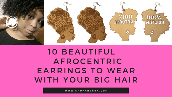 10 Beautiful Afrocentric Earrings To Wear With Your Big Hair
