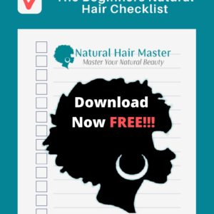 The Beginners Natural Hair Checklist | Free Checklist Natural Hair Products